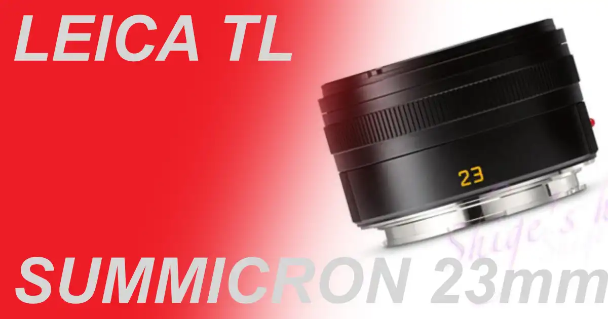 LEICA SUMMICRON TL 23mm